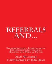Referrals And...