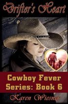 Drifter's Heart, Book 6, A Cowboy Fever Series Novel