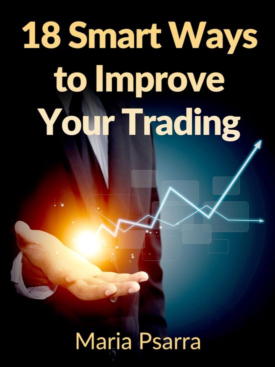 18 Smart Ways to Improve Your Trading - cover