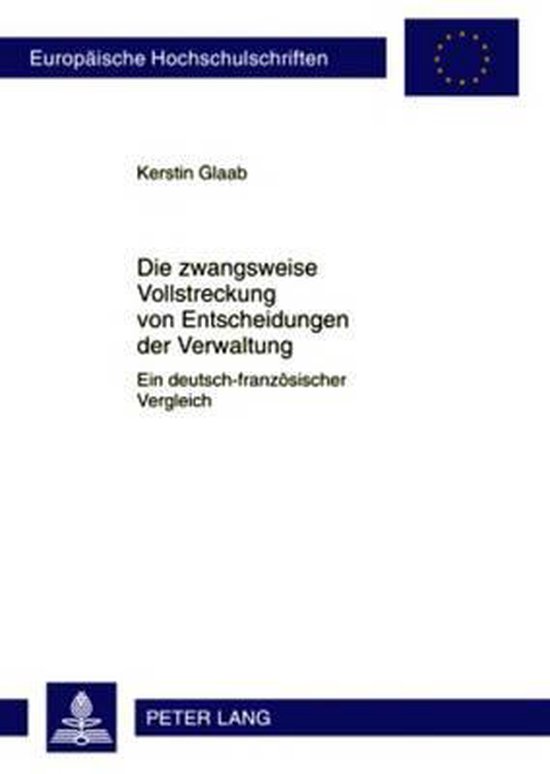 Die zwangsweise Vollstreckung von Entscheidungen der Verwalt ... - cover
