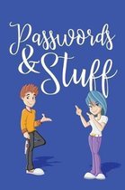 Passwords & Stuff