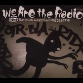 We Are the Radio