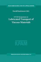 IUTAM Symposium on Lubricated Transport of Viscous Materials