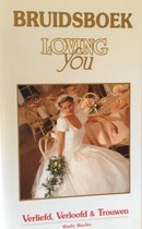 Bruidsboek loving you