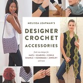 Melissa Leapman's Designer Crochet: Accessories