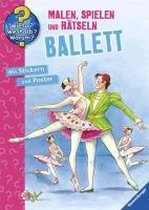 Wieso? Weshalb? Warum? Malen, Spielen und Rätseln: Ballett