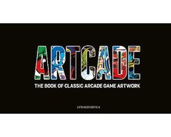 ARTCADE - The Book of Classic Arcade Game Art (Extended Edition)