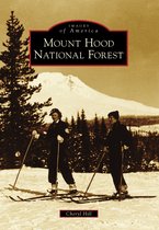 Images of America - Mount Hood National Forest