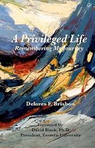 A Privileged Life