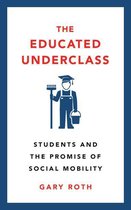 The Educated Underclass