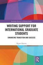 Routledge Research in Writing Studies - Writing Support for International Graduate Students