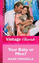 Your Baby Or Mine? (Mills & Boon Vintage Cherish)