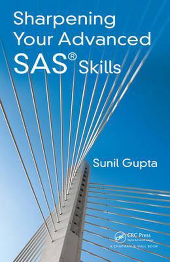 Sharpening Your Advanced Sas Skills 9781482240375 Sunil Gupta