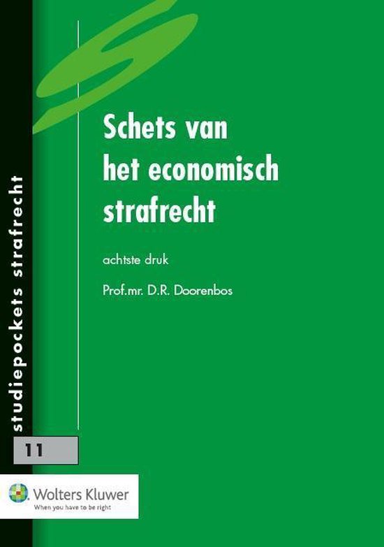Studiepockets strafrecht 011 - Schets van het economisch strafrecht - D.R. Doorenbos | Nextbestfoodprocessors.com