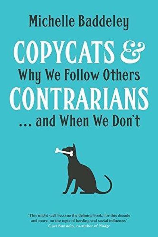 Copycats and Contrarians – Why We Follow Others... and When We Don`t