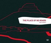 The Place of No Roads