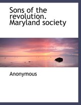 Sons of the Revolution. Maryland Society