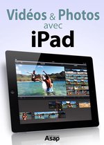Vidéos et photos avec iPad - Les astuces