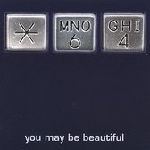 You May Be Beautiful