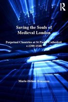 Church, Faith and Culture in the Medieval West - Saving the Souls of Medieval London