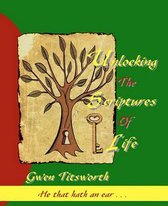 Unlocking the Scriptures of Life