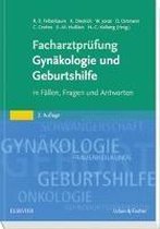 Facharztprüfung Gynäkologie und Geburtshilfe