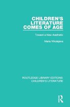 Routledge Library Editions: Children's Literature - Children's Literature Comes of Age
