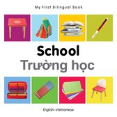My First Bilingual Book - My First Bilingual Book–School (English–Vietnamese)