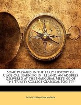 Some Passages in the Early History of Classical Learning in Ireland