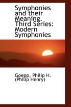 Symphonies and Their Meaning. Third Series