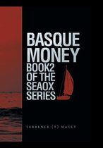 Basque Money - Book 2 of the Seaox Series