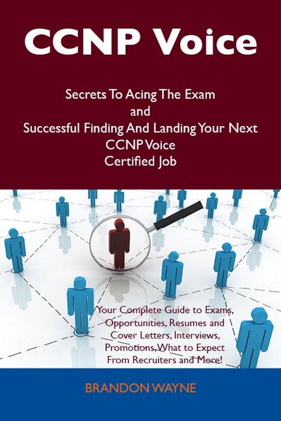 CCNP Voice Secrets To Acing The Exam and Successful Finding  ... - cover