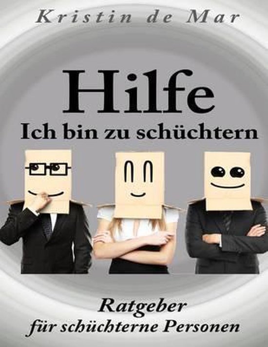 Hilfe Ich Bin Zu Schüchtern - cover