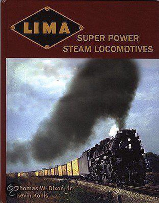 Couverture du livre "Lima Super Power Steam Locomotives" avec une locomotive émettant beaucoup de fumée.