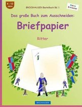 Brockhausen Bastelbuch Band 1 - Das Gro e Buch Zum Ausschneiden