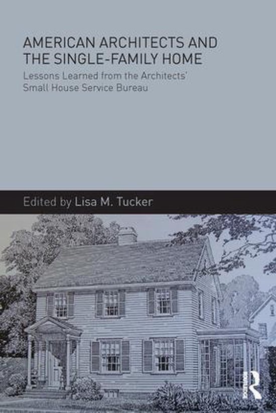 American Architects and the Single-Family Home - cover