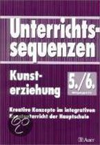 Unterrichtssequenzen Kunsterziehung. 5.-6. Jahrgangsstufe