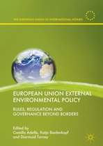 The European Union in International Affairs - European Union External Environmental Policy