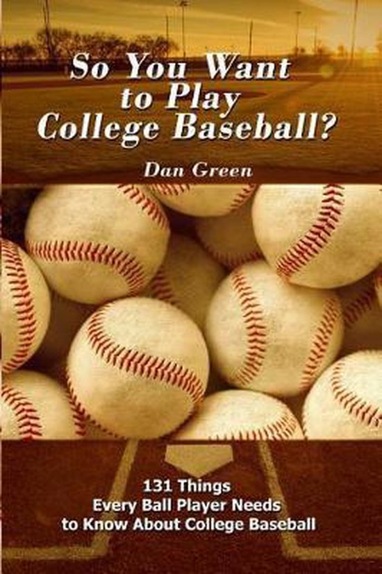 So You Want to Play College Baseball? - cover