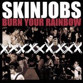 Skinjobs - Burn Your Rainbow (CD)