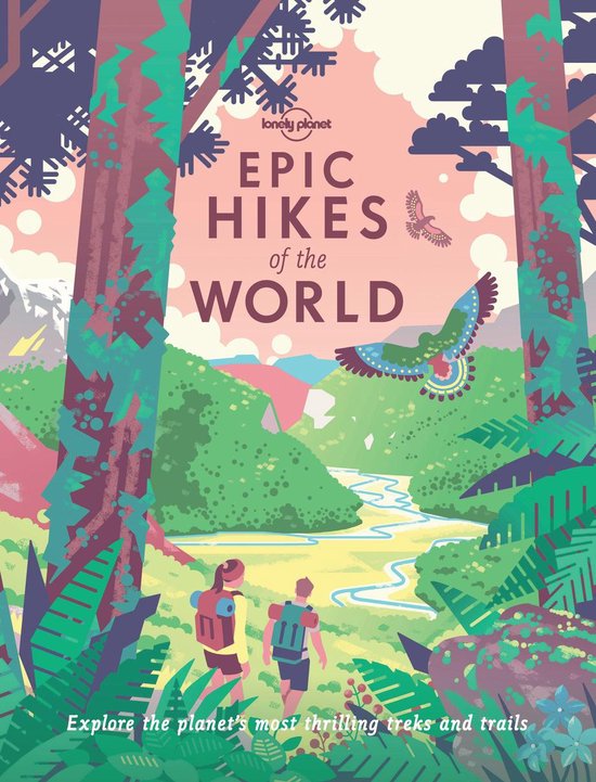 Epic - Lonely Planet Epic Hikes of the World - cover