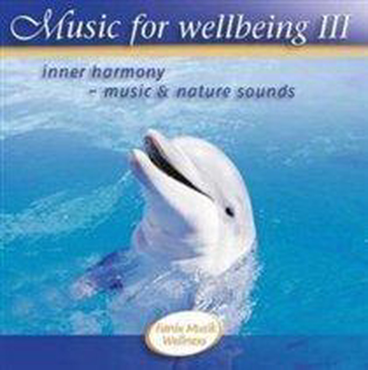 Fonix Musik - Music For Wellbeing 3 (CD)