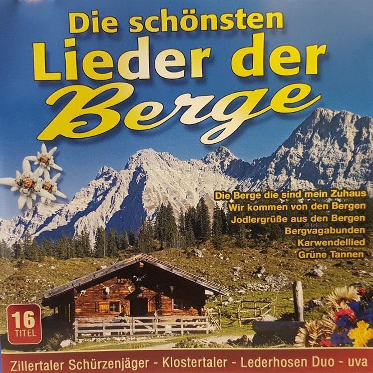 Die Schonsten Lieder Der Berge
