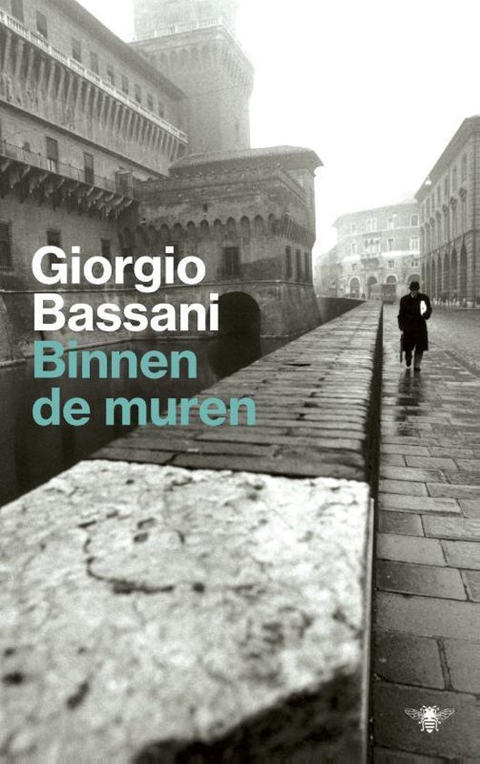 De Ferrara romans - Binnen de muren - Giorgio Bassani | Northernlights300.org
