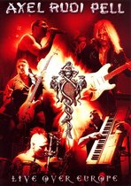 Axel Rudi Pell - Live Over Europe