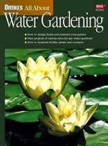 Ortho's All About Water Gardening