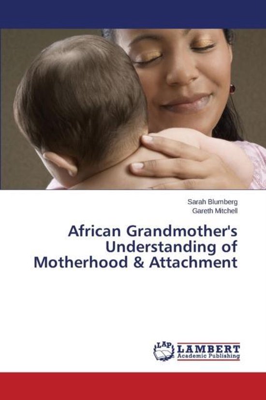 African Grandmother's Understanding of Motherhood & Attachme ... - cover