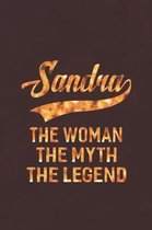 Sandra the Woman the Myth the Legend