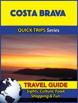 Costa Brava Travel Guide (Quick Trips Series)
