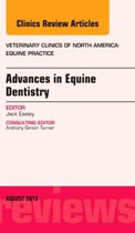 Advances In Equine Dentistry, An Issue Of Veterinary Clinics